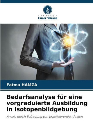 Bedarfsanalyse für eine vorgraduierte Ausbildung in Isotopenbildgebung