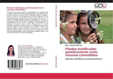 Plantas modificadas genéticamente como vacunas comestibles
