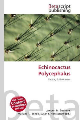 Echinocactus Polycephalus