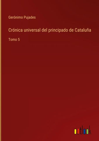 Crónica universal del principado de Cataluña