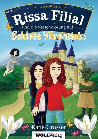 Rissa Filial und die Verschwörung auf Schloss Thronstein