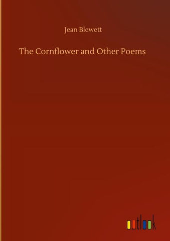 The Cornflower and Other Poems