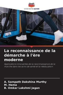 La reconnaissance de la démarche à l'ère moderne
