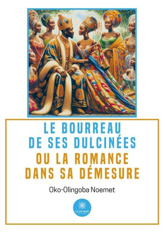Le bourreau de ses dulcinées ou la romance dans sa démesure