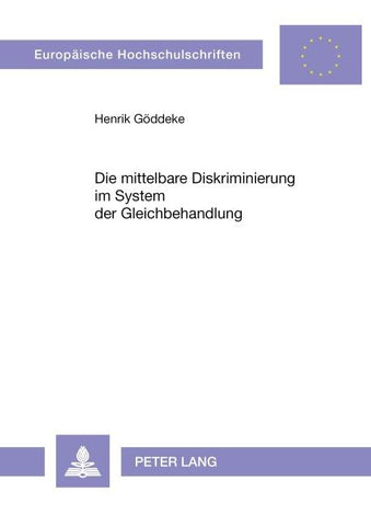 Die mittelbare Diskriminierung im System der Gleichbehandlung
