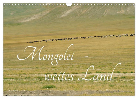 Mongolei - weites Land (Wandkalender 2026 DIN A3 quer), CALVENDO Monatskalender