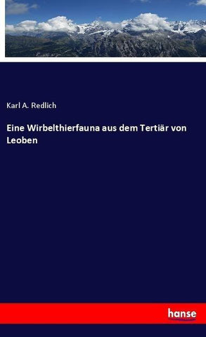 Eine Wirbelthierfauna aus dem Tertiär von Leoben