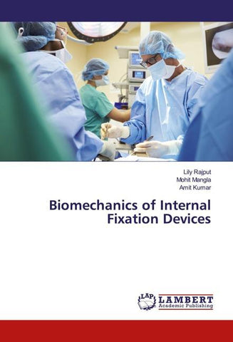 Biomechanics of Internal Fixation Devices