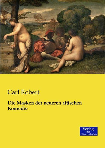 Die Masken der neueren attischen Komödie