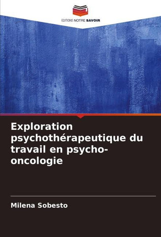 Exploration psychothérapeutique du travail en psycho-oncologie