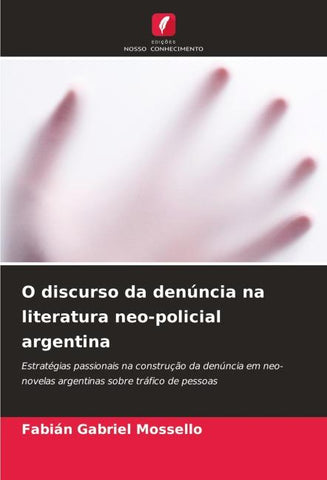 O discurso da denúncia na literatura neo-policial argentina