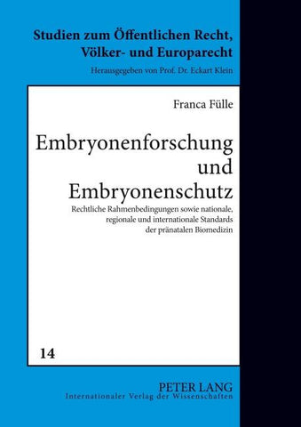 Embryonenforschung und Embryonenschutz