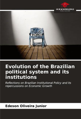 Evolution of the Brazilian political system and its institutions