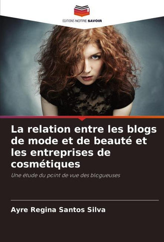 La relation entre les blogs de mode et de beauté et les entreprises de cosmétiques