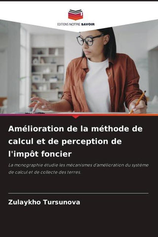 Amélioration de la méthode de calcul et de perception de l'impôt foncier