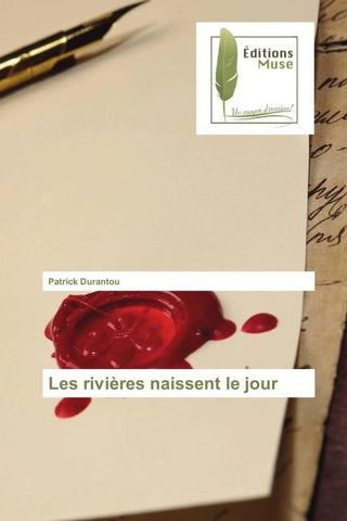 Les rivières naissent le jour