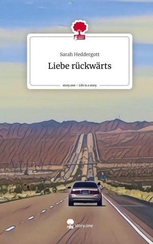 Liebe rückwärts. Life is a Story - story.one