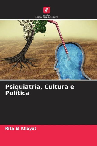 Psiquiatria, Cultura e Política