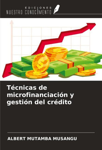 Técnicas de microfinanciación y gestión del crédito