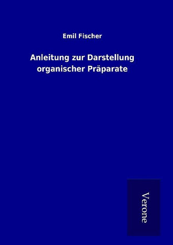 Anleitung zur Darstellung organischer Präparate