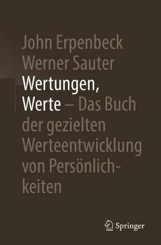 Wertungen, Werte – Das Buch der gezielten Werteentwicklung von Persönlichkeiten