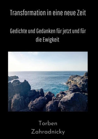Transformation in eine neue Zeit