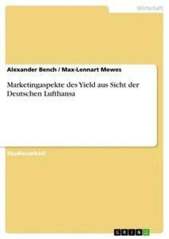 Marketingaspekte des Yield aus Sicht der Deutschen Lufthansa