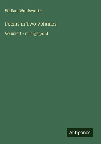 Poems in Two Volumes