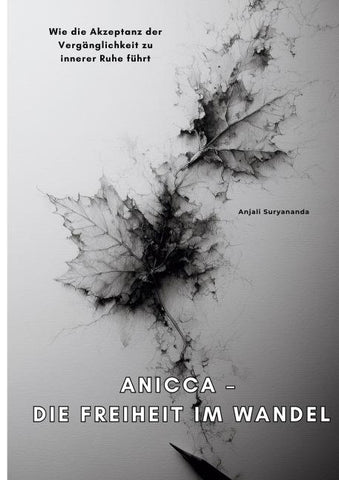 Anicca – Die Freiheit im Wandel