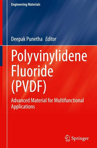 Polyvinylidene Fluoride (PVDF)