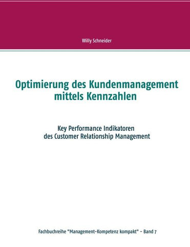 Optimierung des Kundenmanagement mittels Kennzahlen