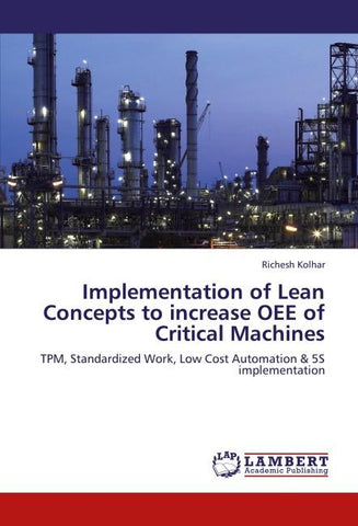 Implementation of Lean Concepts to increase OEE of Critical Machines