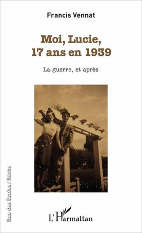 Moi, Lucie, 17 ans en 1939