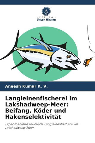 Langleinenfischerei im Lakshadweep-Meer: Beifang, Köder und Hakenselektivität