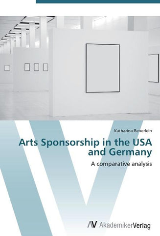 Arts Sponsorship in the USA and Germany