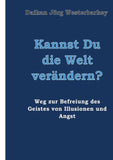 Kannst Du die Welt verändern?