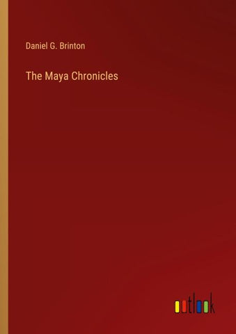The Maya Chronicles