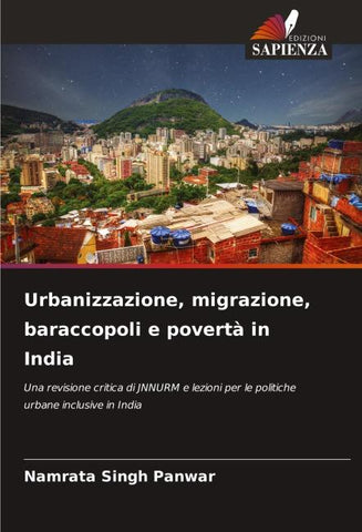 Urbanizzazione, migrazione, baraccopoli e povertà in India