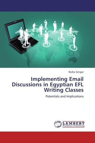 Implementing Email Discussions in Egyptian EFL Writing Classes