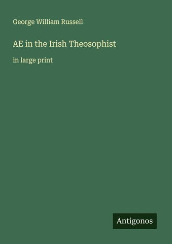 AE in the Irish Theosophist