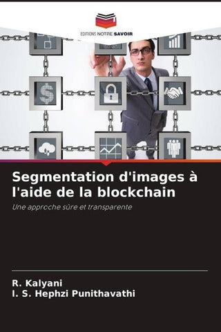 Segmentation d'images à l'aide de la blockchain