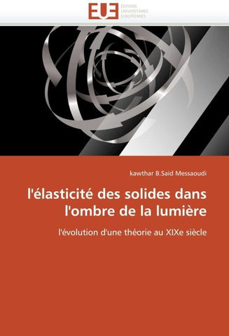 l''élasticité des solides dans l''ombre de la lumière