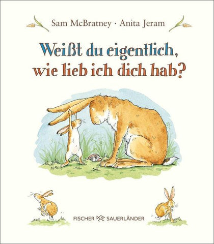 Weißt du eigentlich, wie lieb ich dich hab?