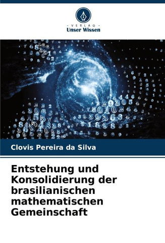 Entstehung und Konsolidierung der brasilianischen mathematischen Gemeinschaft