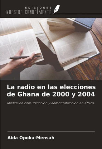 La radio en las elecciones de Ghana de 2000 y 2004