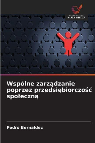 Wspólne zarz¿dzanie poprzez przedsi¿biorczo¿¿ spo¿eczn¿