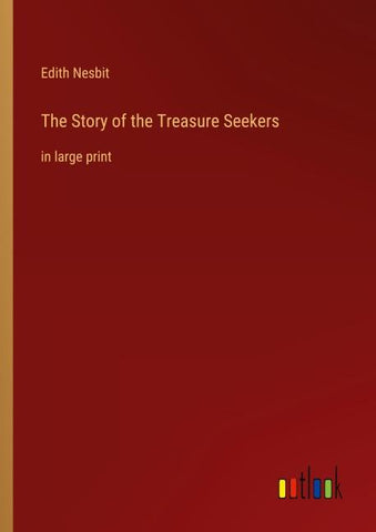 The Story of the Treasure Seekers