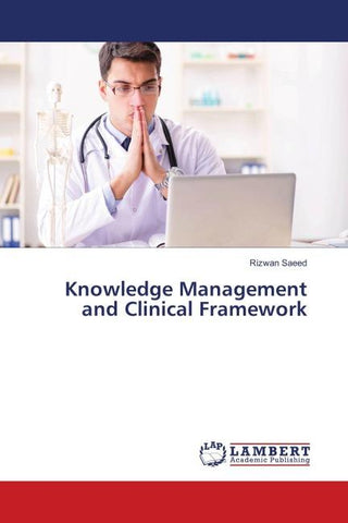 Knowledge Management and Clinical Framework
