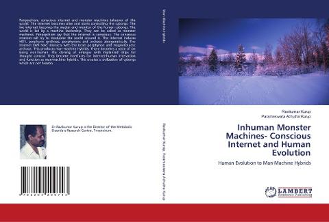 Inhuman Monster Machines- Conscious Internet and Human Evolution