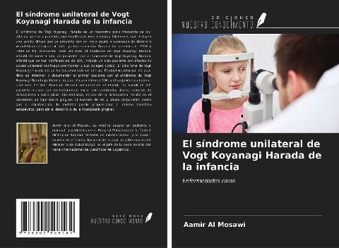 El síndrome unilateral de Vogt Koyanagi Harada de la infancia